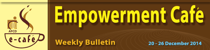 Empowerment Cafe Weekly Bulletin 20-26 December 2014